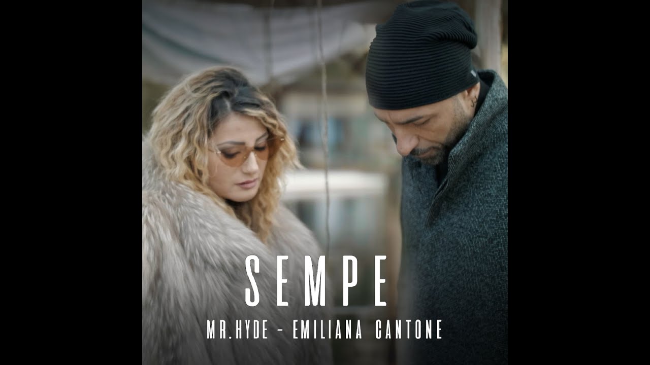 Mr.Hyde ft. Emiliana Cantone – Sempe